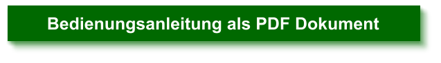 Bedienungsanleitung als PDF Dokument