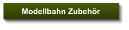Modellbahn Zubehr
