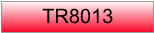 TR8013